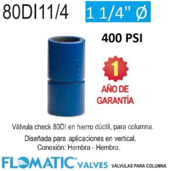 Válvula check columna 1 1/4 pulgada Flomatic 80DI11/4